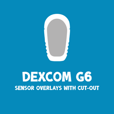 DEXCOM G6 SENSOR OVERLAYS WITH CUT-OUTS