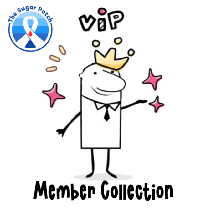 THE SUGAR PATCH™ VIP MEMBERS COLLECTION **BE SURE TO LOG IN TO YOUR ACCOUNT** If you have made 4 or more orders in the past 2 years, you are a VIP!