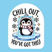 CHILL OUT! YOU'VE GOT THIS!  PENGUIN -  OMNIPOD OVERLAY