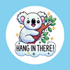 HANG IN THERE! KOALA - LARGE SOLID OVERLAY