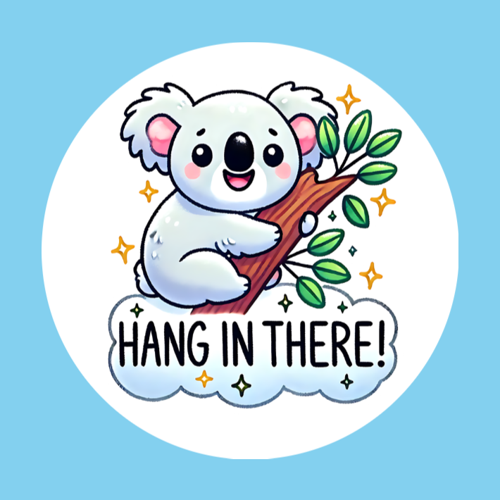 HANG IN THERE! KOALA - LARGE SOLID OVERLAY