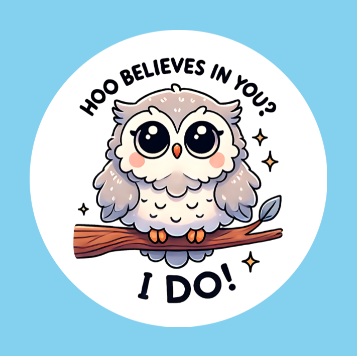HOO BELIEVES IN YOU!  OWL - LARGE SOLID OVERLAY