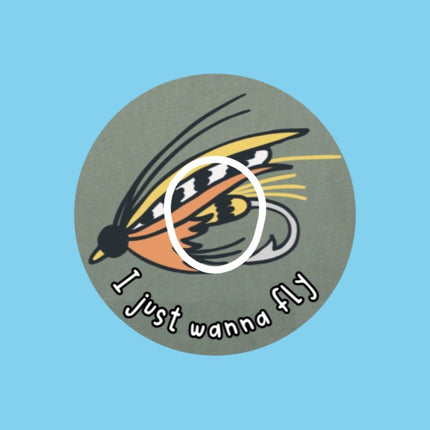 I JUST WANNA FLY - FLY FISHING PATCH