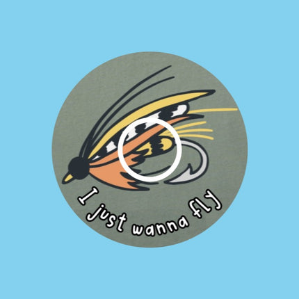 I JUST WANNA FLY - FLY FISHING PATCH