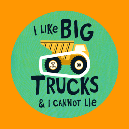 I LIKE BIG TRUCKS & I CANNOT LIE  - OVERLAY PATCH