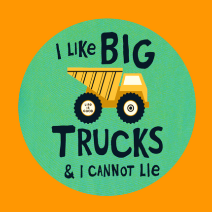 I LIKE BIG TRUCKS & I CANNOT LIE  - OVERLAY PATCH