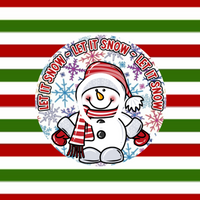 LET IT SNOW ~ LET IT SNOW ~ LET IT SNOWMAN PATCH
