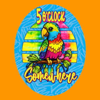 FIVE O'CLOCK SOMEWHERE - PARROT PATCH
