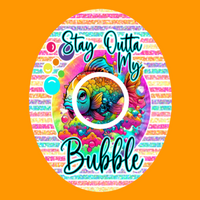 STAY OUTTA MY BUBBLE - FISH PATCH