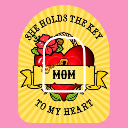 MOM - SHE HOLDS THE KEY TO MY HEART PATCH