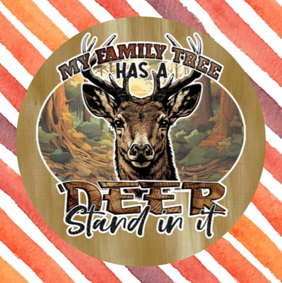 MY FAMILY TREE HAS A DEER STAND IN IT...  PATCH
