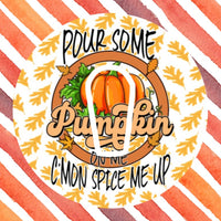 POUR SOME PUMPKIN SPICE ON ME!  PATCH
