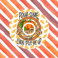 POUR SOME PUMPKIN SPICE ON ME!  PATCH