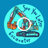 SEE YOU LATER EXCAVATOR  - OVERLAY PATCH