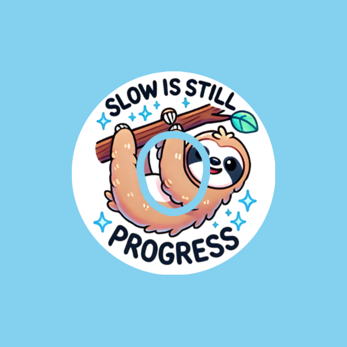 SLOW IS STILL PROGRESS! SLOTH   - DEXCOM G7 OR DEXCOM STELO OVERLAY