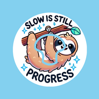 SLOW IS STILL PROGRESS! SLOTH  -  MEDTRONIC GUARDIAN OVERLAY WITH CUT-OUT FOR USE WITH DECK MY DIABETES GRIPSHIELD