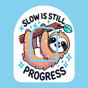 SLOW IS STILL PROGRESS!  SLOTH -  OMNIPOD OVERLAY