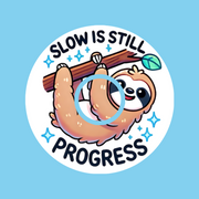 SLOW PROGRESS IS STILL PROGRESS! SLOTH -  LIBRE 2 OVERLAY