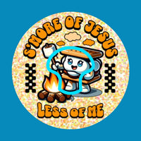 S'MORE OF JESUS, LESS OF ME -  MEDTRONIC GUARDIAN OVERLAY WITH CUT-OUT FOR USE WITH DECK MY DIABETES GRIPSHIELD