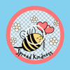 SPREAD KINDNESS BEE CIRCULAR PATCH
