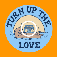 TURN UP THE LOVE - OTTER  - OVERLAY PATCH