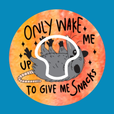 WAKE ME TO GIVE ME SNACKS - OPOSSUM - MEDTRONIC GUARDIAN OVERLAYS WITH CUT-OUT FOR USE WITH DECK MY DIABETES GRIPSHIELD