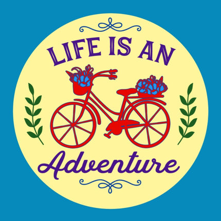LIFE IS AN ADVENTURE - BICYCLE - PATCH