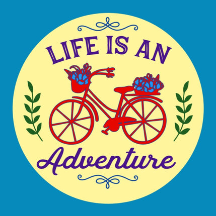 LIFE IS AN ADVENTURE - BICYCLE - PATCH