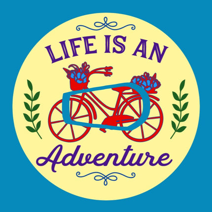 LIFE IS AN ADVENTURE - BICYCLE - PATCH