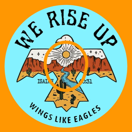 WE RISE UP ON WINGS LIKE EAGLES (ISAIAH 40:31) EAGLE PATCH